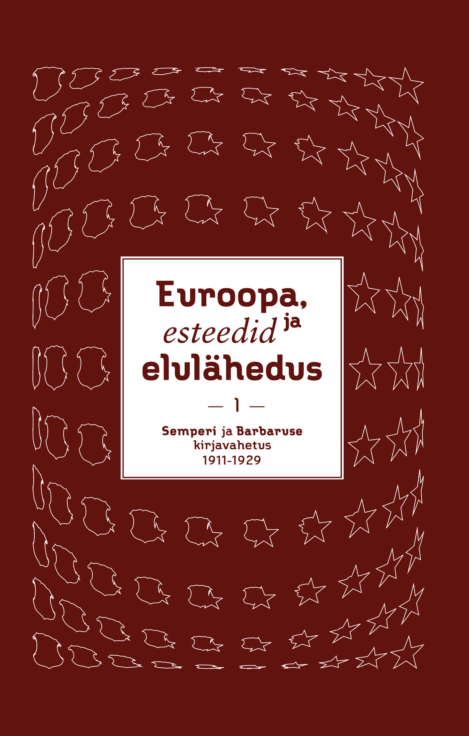 Euroopa, esteedid ja elulähedus I köite kaas