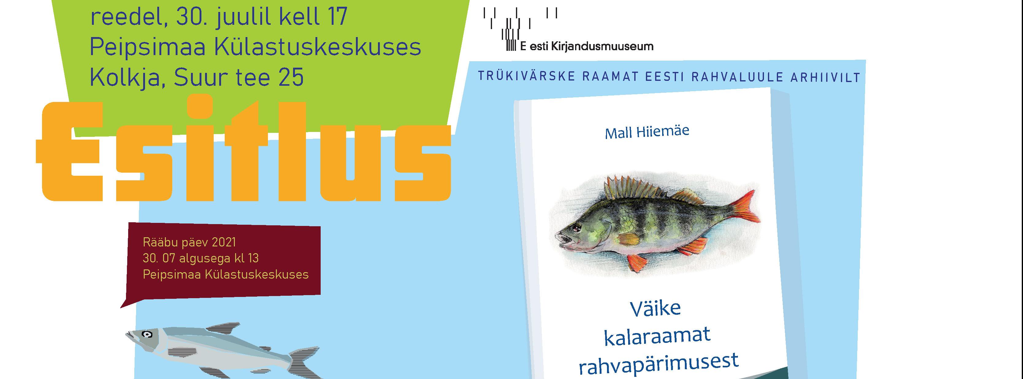 30 juulil kell 17 Peipsimaa Külastuskeskuses Kolkjas 